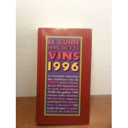 1 GUIDE DES VINS 1996 HACHETTE 