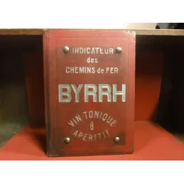 INDICATEUR DES CHEMINS DE FER  BYRRH