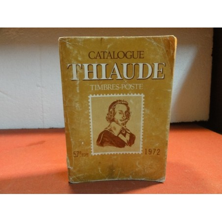 CATALOGUE  THIAUDE  TIMBRES POSTE 1972