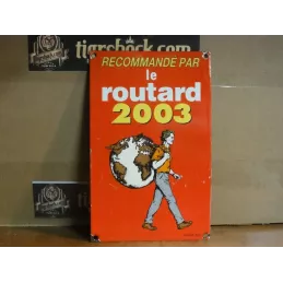 PLAQUE EMAILLEE LE ROUTARD 2003 23CM X14.50CM