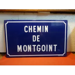 PLAQUE EMAILLEE CHEMIN DE MONTGOINT 50CM X30CM
