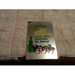 L'ARRIVEE DU TIERCE  EAU DE PERRIER