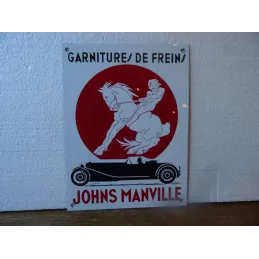 PLAQUE EMAILLEE  GARNITURE DE FREINS JOHNS MANVILLE 30CM X22.50CM