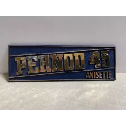PLAQUE PERNOD 45 ANISETTE  22CM X7CM