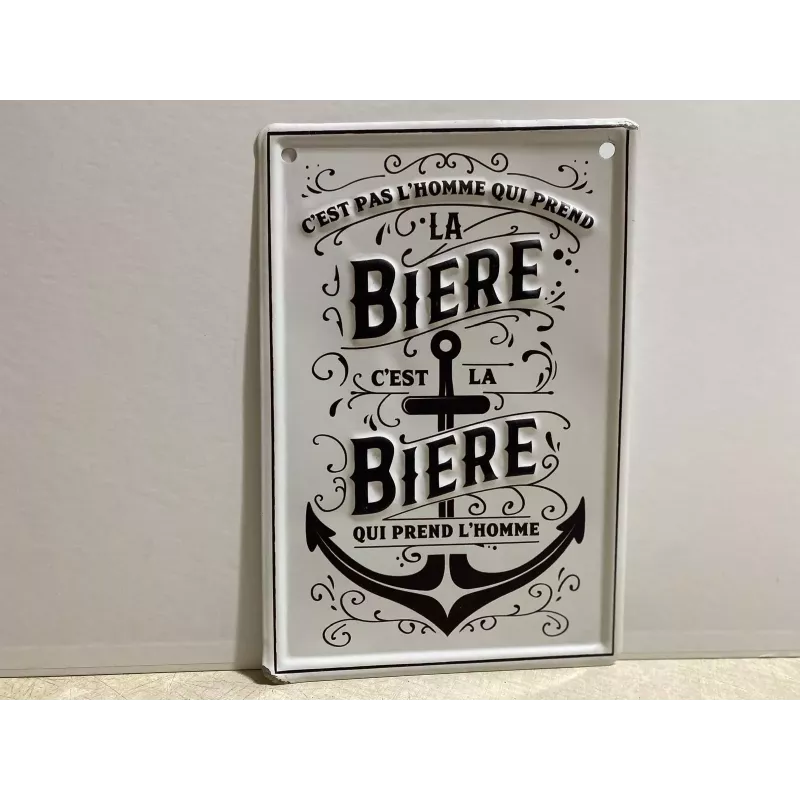 TOLE  C'EST  PAS L'HOMME  QUI PREND LA BIERE  30CM X20CM